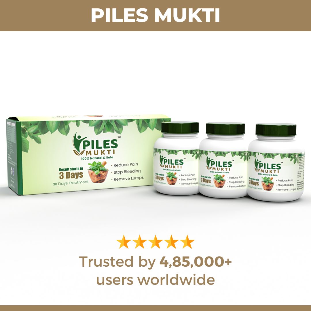 Piles Mukti: Ayurvedic Medicine For Piles, Fissure & Fistula (Ministry of Ayush Approved)