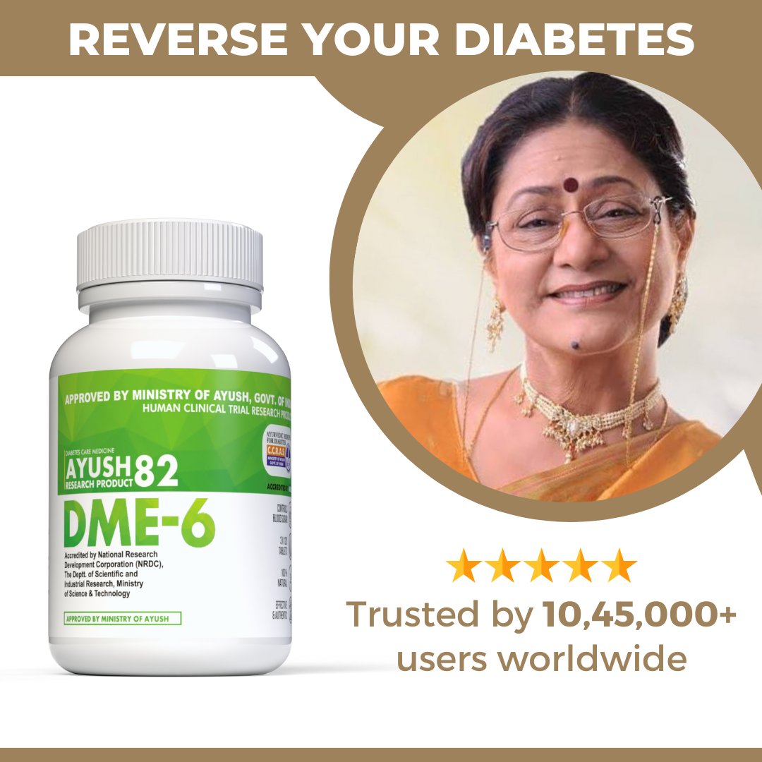 DME-6 : Ayurvedic Medicine to Control Diabetes & Blood Sugar Level (An Ayush82 Research Product by CCRAS)